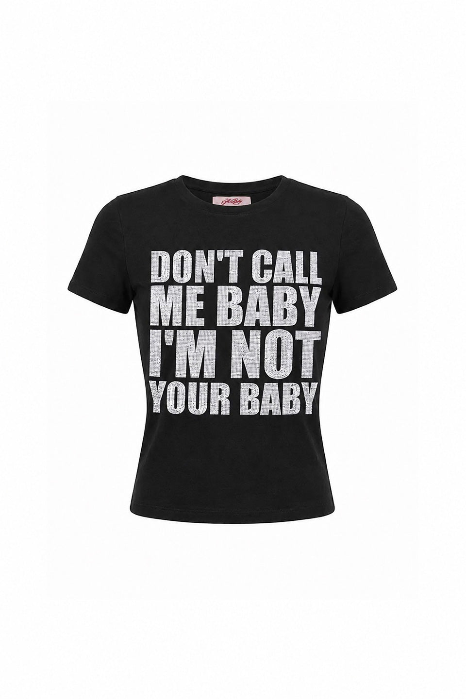 【先行予約販売】I'M Not Your Baby Tee Women'S【7月上旬お届け】