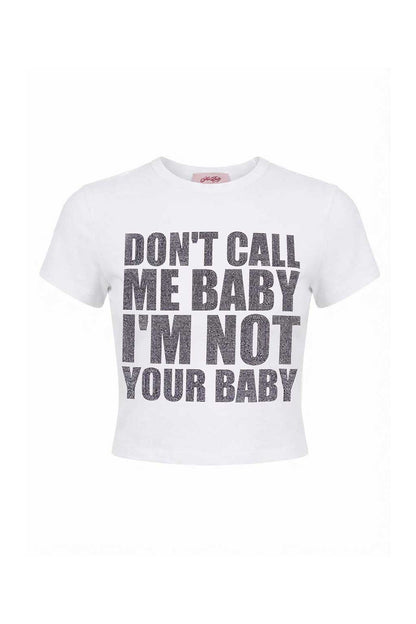 【先行予約販売】I'm Not Your Baby Cropped Tee Women's【5月上旬お届け】