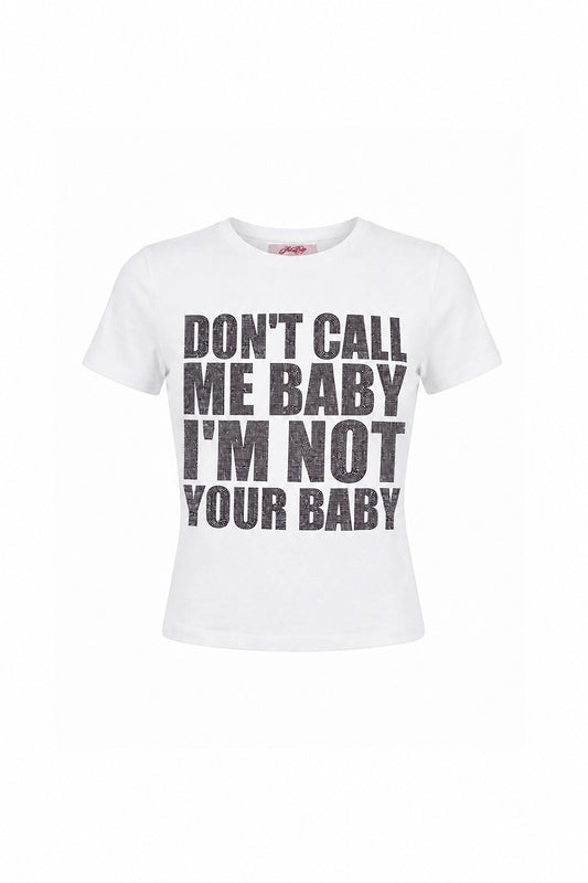 【先行予約販売】I'M Not Your Baby Tee Women'S【7月上旬お届け】