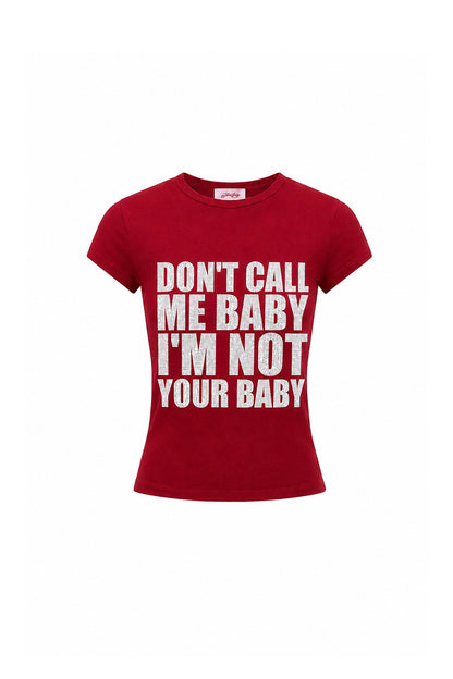 【先行予約販売】I'm Not Your Baby Tee Women's【7月上旬お届け】