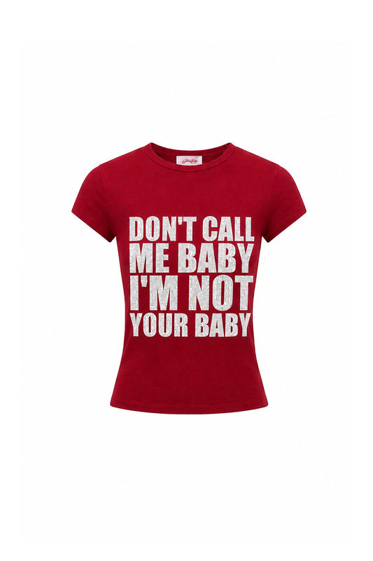 【先行予約販売】I'M Not Your Baby Tee Women'S【7月上旬お届け】