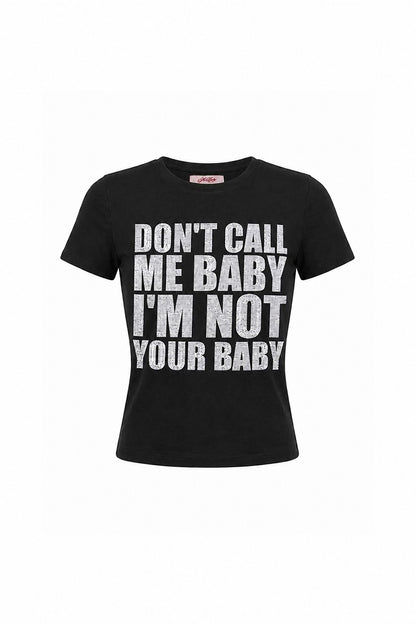 【先行予約販売】I'm Not Your Baby Tee Women's【7月上旬お届け】