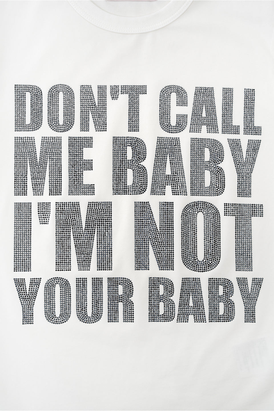 I'm Not Your Baby Tee Women's
