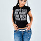 【先行予約販売】I'm Not Your Baby Tee Women's【7月上旬お届け】