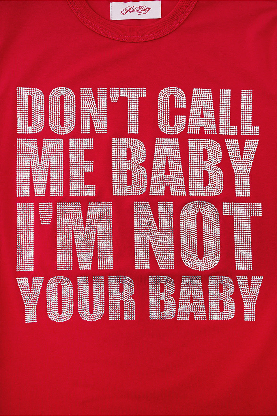 I'm Not Your Baby Tee Women's