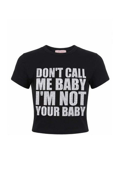 【先行予約販売】I'm Not Your Baby Cropped Tee Women's【4月上旬お届け】